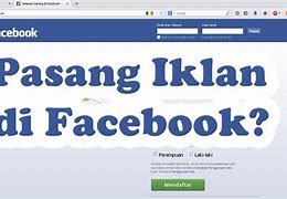 Cara Memasang Iklan Di Facebook Gratis